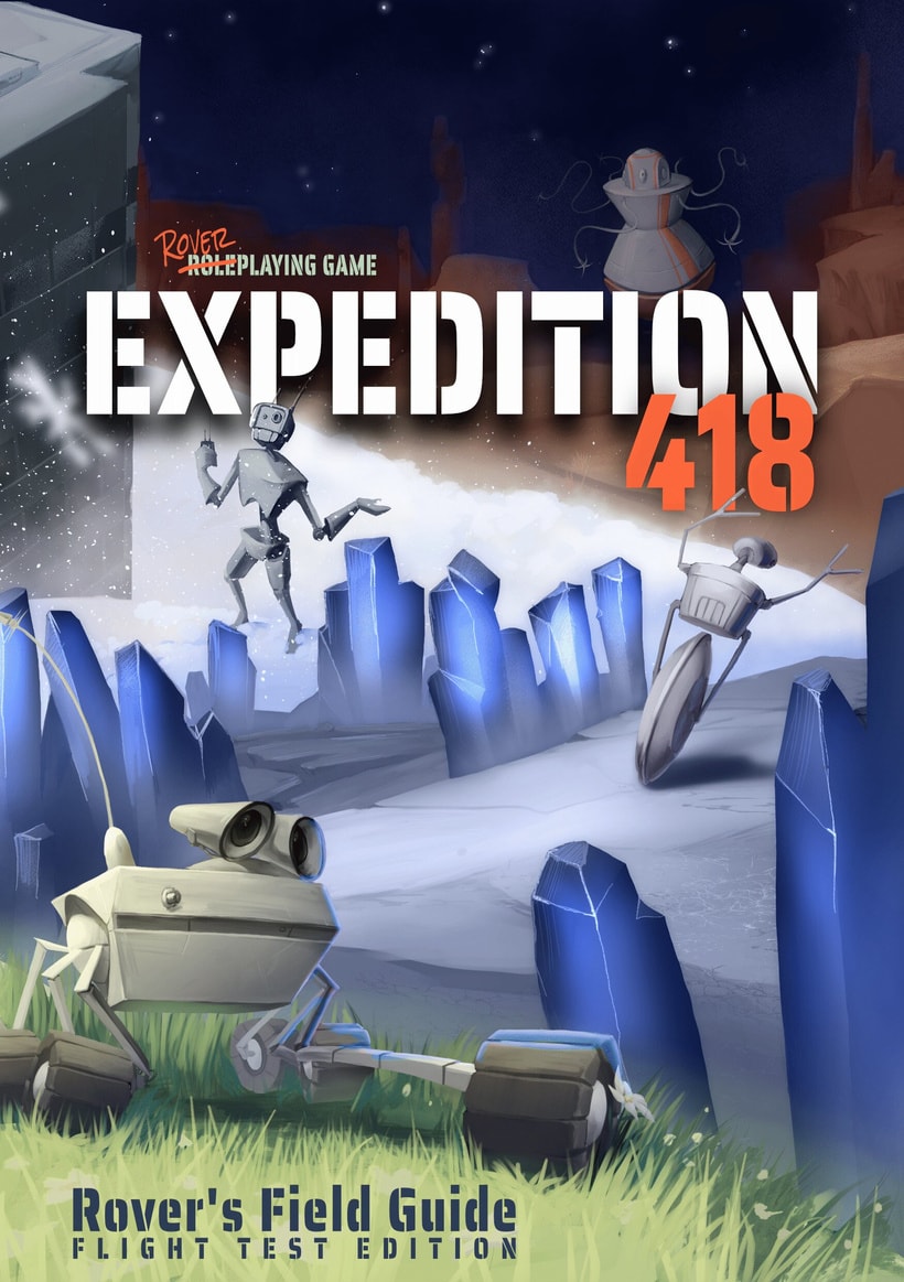 Expedition 418 — Rover's Field Guide, Flight Test Edition cover art